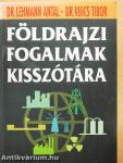 Földrajzi fogalmak kisszótára