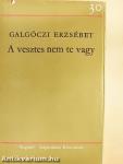 A vesztes nem te vagy