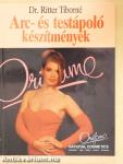 Arc- és testápoló készítmények