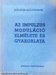 Az impulzusmoduláció elmélete és gyakorlata