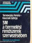 3M a termelési rendszerek szervezésében
