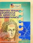 Érettségi tételek, bizonyítások és definíciók matematikából