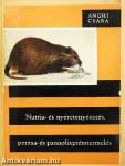 Nutria- és nyérctenyésztés, perzsa- és pannofixprémtermelés