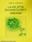 Lajos Atya összegyűjtött morzsái