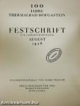 100 Jahre Thermalbad Hofgastein : Festschrift zur Jahrhundertfeier August 1928.
