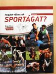 Hogyan válasszak sportágat?