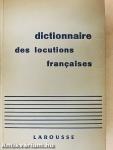 Dictionnaire des locutions francaises