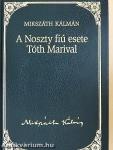 A Noszty fiú esete Tóth Marival