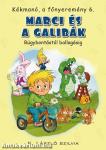 Marci és a galibák