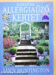 Építsünk allergiaűző kertet