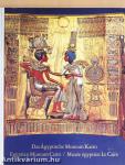 Das Ägyptische Museum Kairo II.