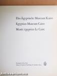 Das Ägyptische Museum Kairo II.