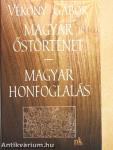 Magyar őstörténet/Magyar honfoglalás