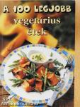 A 100 legjobb vegetárius étek
