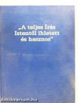 "A teljes Írás Istentől ihletett és hasznos"