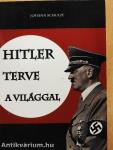 Hitler terve a világgal
