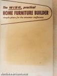 The Wise Practical Home Furniture Builder