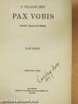 Pax Vobis I-III.