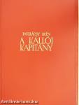 A kállói kapitány I-II.