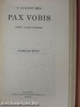 Pax Vobis I-III.