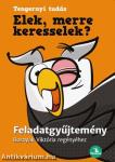 Elek, merre keresselek? - Feladatgyűjtemény Bosnyák Viktória regényéhez
