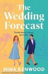 The Wedding Forecast: the sparkling, feel-good romantic comedy of the summer