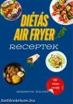 Diétás Air Fryer Receptek