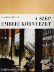 A szép emberi környezet