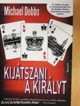 Kijátszani a királyt