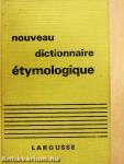 Nouveau Dictionnaire Étymologique et Historique