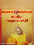 Micike megmenekül