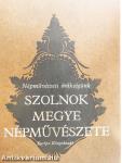 Szolnok megye népművészete
