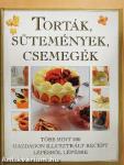 Torták, sütemények, csemegék
