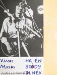 Ha én Bródy volnék