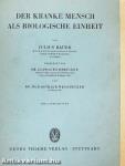 Der Kranke Mensch als Biologische Einheit