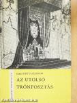 Az utolsó trónfosztás