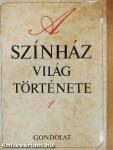 A színház világtörténete 1-2.