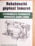 Ruhakészítő géptani ismeret