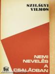 Nemi nevelés a családban