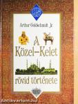 A Közel-Kelet rövid története