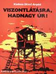 Viszontlátásra, hadnagy úr!