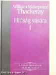 Hiúság vására I-II.