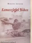 Kamaszfejjel 56-ban