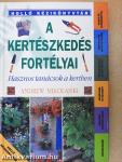 A kertészkedés fortélyai