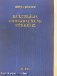Kulturális forradalmunk kérdései