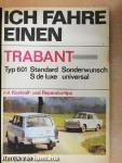 Ich fahre einen Trabant - Typ 601