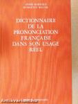 Dictionnaire de la Prononciation Francaise dans son Usage Réel