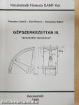 Gépszerkezettan III.