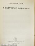A múlt nagy korszakai
