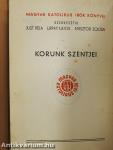 Korunk szentjei